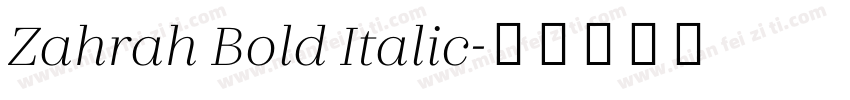 Zahrah Bold Italic字体转换